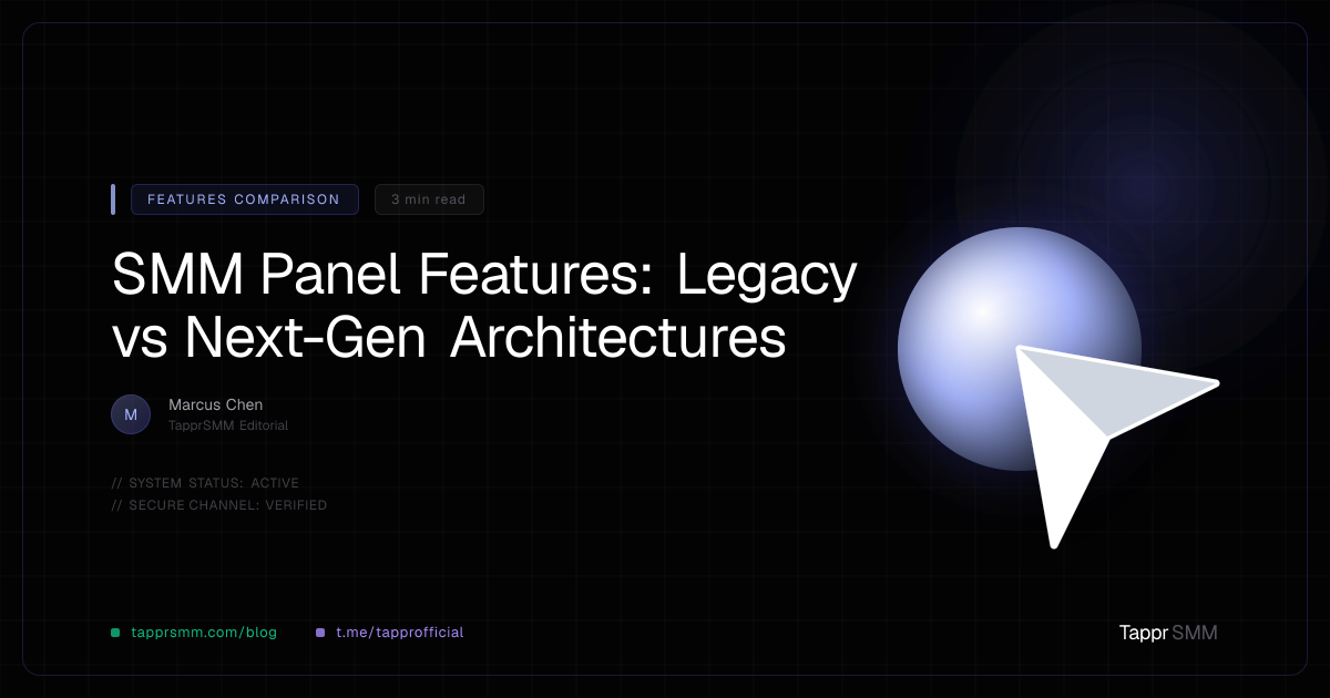 SMM Panel Features: Legacy vs Next-Gen Architectures